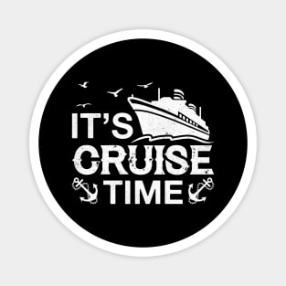 It's Cruise Time Funny Cruise Lover Magnet